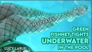 Green Fishnet Tights Underwater in the Pool